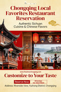 Chongqing Local Favorites Dining Reservation     Authentic Flavors · Cultural Atmosphere · Personalized Choice